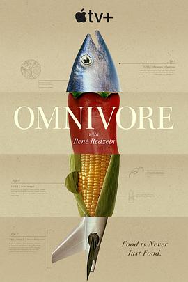 舌尖上的世界Omnivore(2024)全8集【4K/HDR内封简繁英多国字幕】-剧集资源论坛-交流广场-优选资源网_1